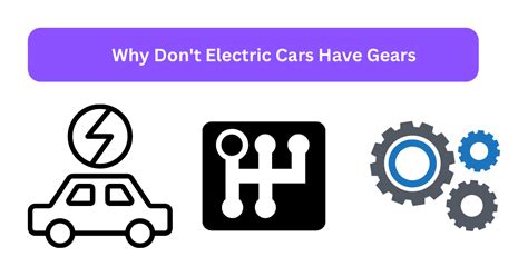 why dont evs have gears